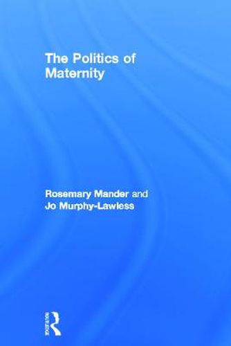 Cover image for The Politics of Maternity