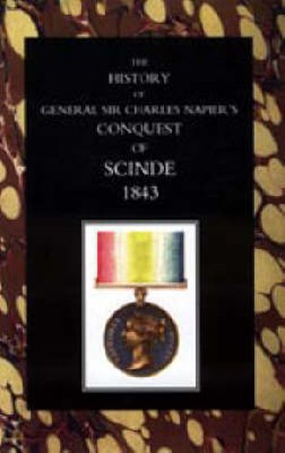 Cover image for History of General Sir Charles Napier's Conquest of Scinde