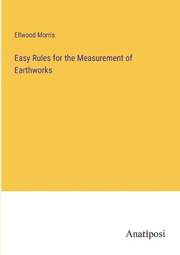 Cover image for Easy Rules for the Measurement of Earthworks