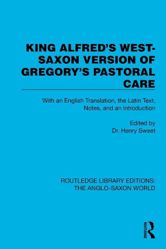 King Alfred's West-Saxon Version of Gregory's Pastoral Care