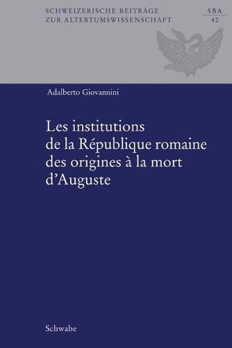 Cover image for Les Institutions de la Republique Romaine Des Origines a la Mort d'Auguste