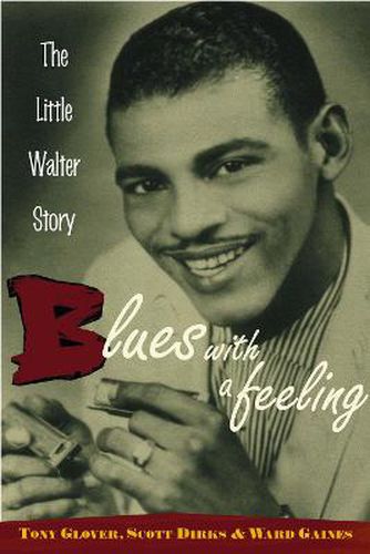 Cover image for Blues with a Feeling: The Little Walter Story