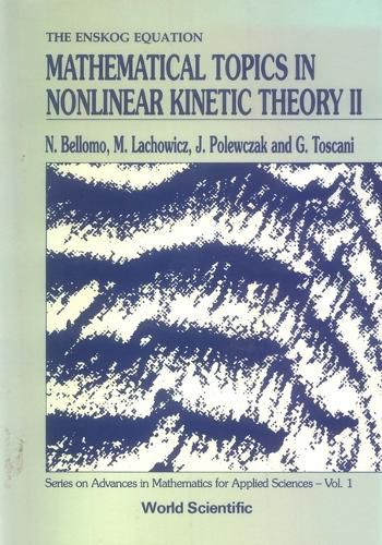 Cover image for Mathematical Topics In Nonlinear Kinetic Theory Ii