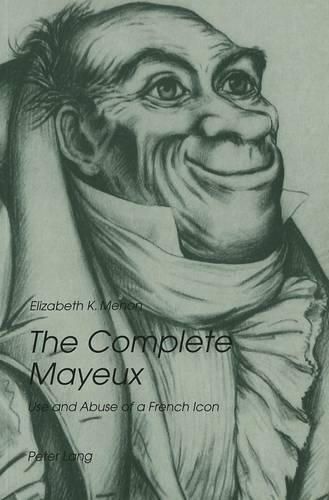 Cover image for Complete Mayeux: Use and Abuse of a French Icon