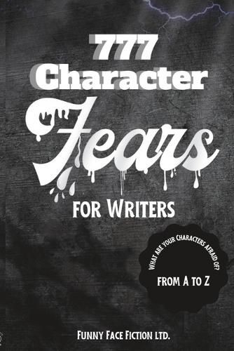 Cover image for 777 Character Fears for Writers