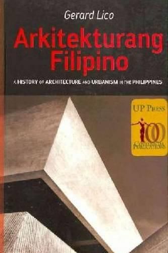 Cover image for Arkitekturang Filipino: A History of Architecture and Urbanism in the Philippines