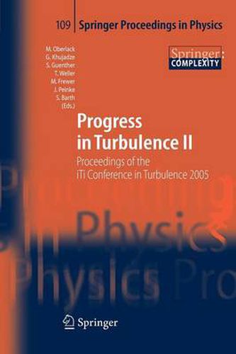 Progress in Turbulence II: Proceedings of the iTi Conference in Turbulence 2005