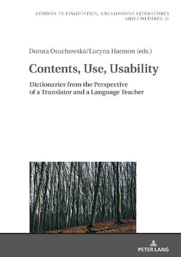 Cover image for Contents, Use, Usability: Dictionaries from the Perspective of a Translator and a Language Teacher