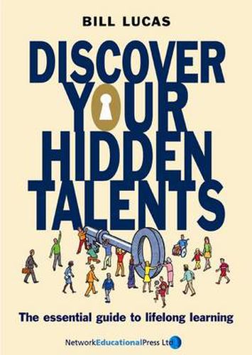 Cover image for Discover Your Hidden Talents: The Essential Guide to Lifelong Learning