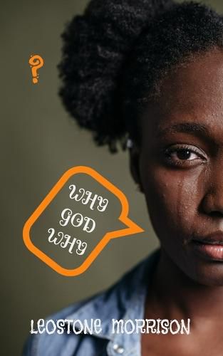 Cover image for Why God Why ?: Vol 1