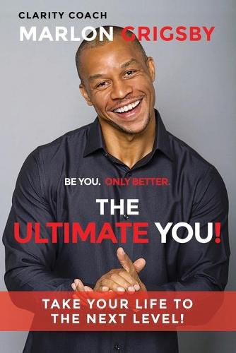 Cover image for The Ultimate YOU!: Take Your Life to the Next Level!