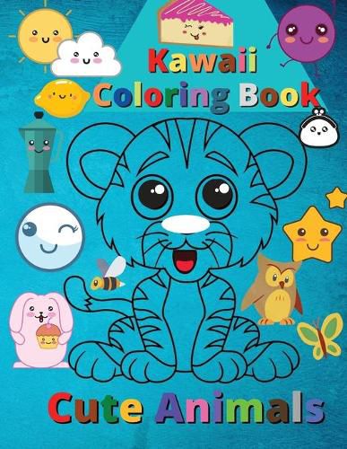 Cover image for Kawaii Coloring Book Cute Animals: Super Cute and Funny Kawaii Animals