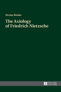 Cover image for The Axiology of Friedrich Nietzsche