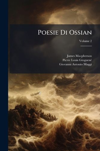 Cover image for Poesie Di Ossian, Volume 2