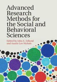 Cover image for Advanced Research Methods for the Social and Behavioral Sciences