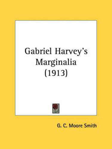 Gabriel Harvey's Marginalia (1913)