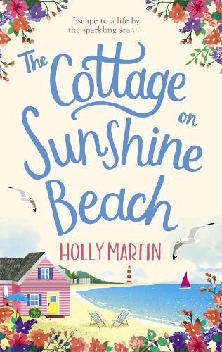 Cover image for The Cottage on Sunshine Beach: An utterly gorgeous feel good romantic comedy