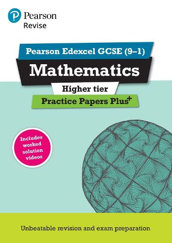 Pearson REVISE Edexcel GCSE (9-1) Maths Higher Practice Papers Plus: for home learning, 2022 and 2023 assessments and exams