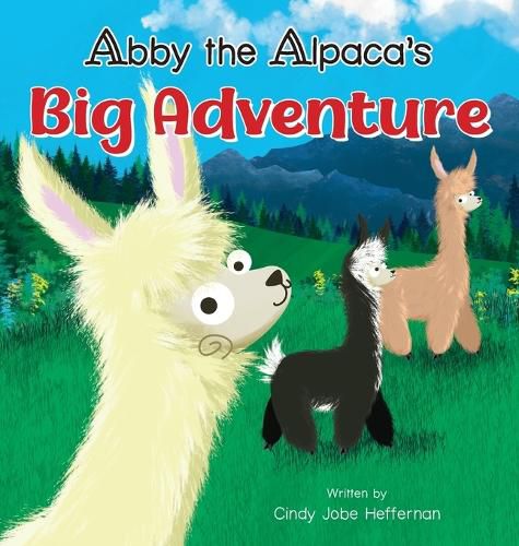 Cover image for Abby The Alpaca's Big Adventure