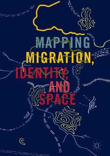 Cover image for Mapping Migration, Identity, and Space
