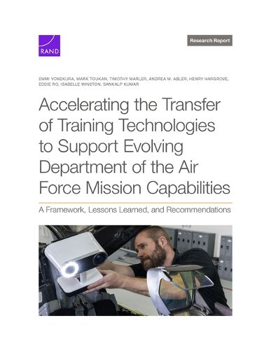 Accelerating the Transfer of Training Technologies to Support Evolving Department of the Air Force Mission Capabilities