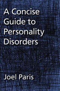 Cover image for A Concise Guide to Personality Disorders