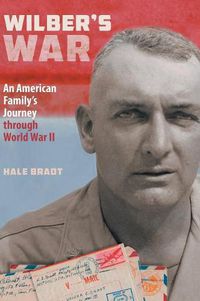 Cover image for Wilber's War: An American Family's Journey through World War II