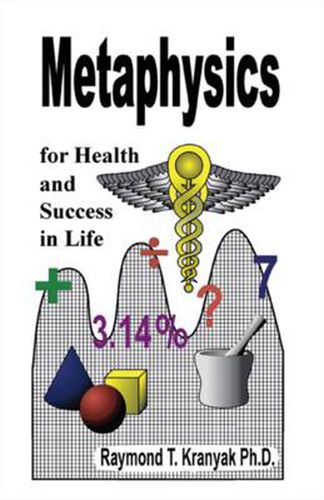 Cover image for Metaphysics for Health and Success in Life