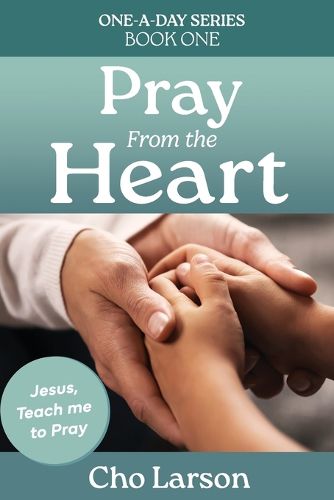 Cover image for Pray From the Heart