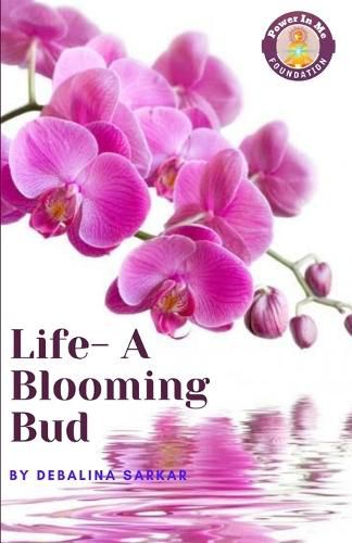 Cover image for Life-A Blooming Bud