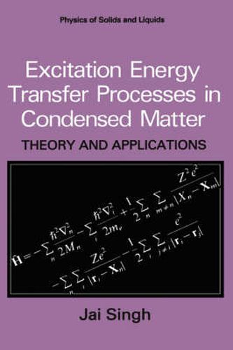 Cover image for Excitation Energy Transfer Processes in Condensed Matter: Theory and Applications