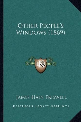 Other People's Windows (1869)