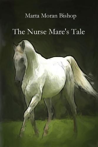 Cover image for The Nurse Mare's Tale