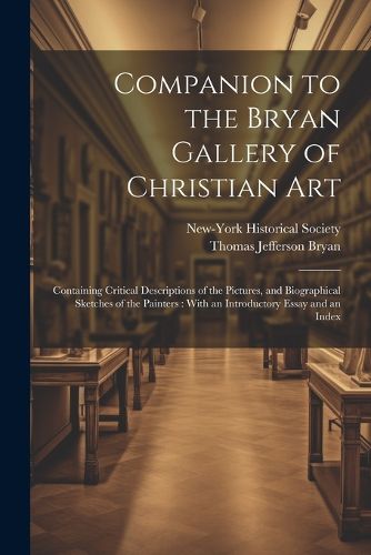 Companion to the Bryan Gallery of Christian Art