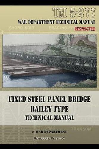 Cover image for Fixed Steel Panel Bridge Bailey Type: TM 5-277