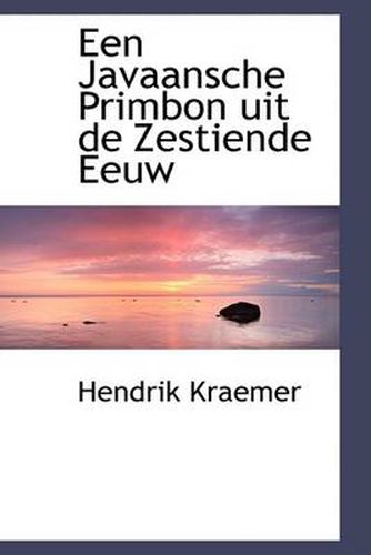 Cover image for Een Javaansche Primbon Uit De Zestiende Eeuw