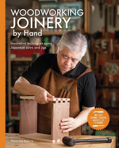 Cover image for Woodworking Joinery by Hand: Innovative Techniques Using Japanese Saws and Jigs