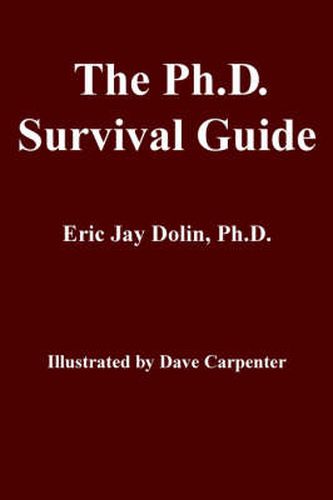 Cover image for The Ph.D. Survival Guide