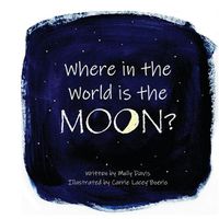 Cover image for Where in the World is the Moon?