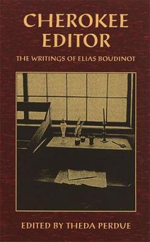 Cover image for Cherokee Editor: Writings of Elias Boudinot