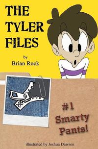 Cover image for The Tyler Files #1: Smarty Pants!