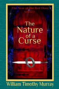 Cover image for The Nature of a Curse: Volume 2 of The Year of the Red Door