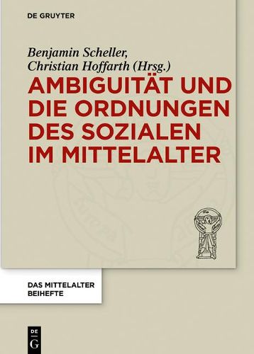 Cover image for Ambiguitat Und Die Ordnungen Des Sozialen Im Mittelalter