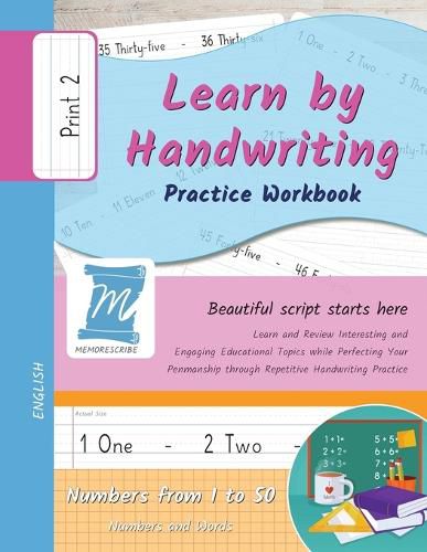 Cover image for Learn by Handwriting, Practice Workbook - Numbers from 1 to 50 - Words and Numbers - Print, Level 2