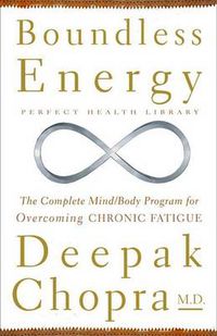 Cover image for Boundless Energy: The Complete Mind/Body Program for Overcoming Chronic Fatigue