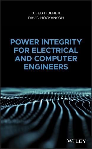 Cover image for Power Integrity for Electrical and Computer Engineers