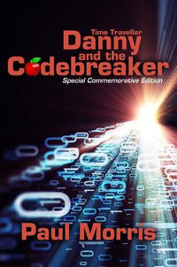 Cover image for Time Traveller Danny and the Codebreaker