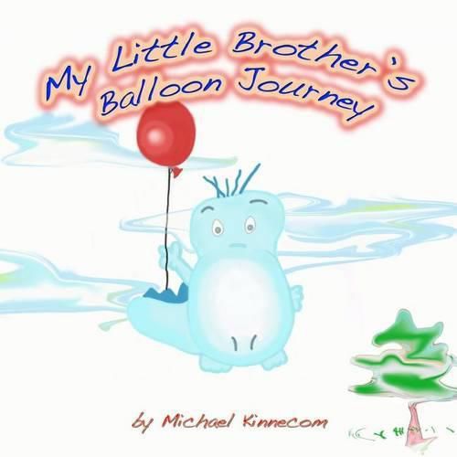 Cover image for My Little Brother's Balloon Journey