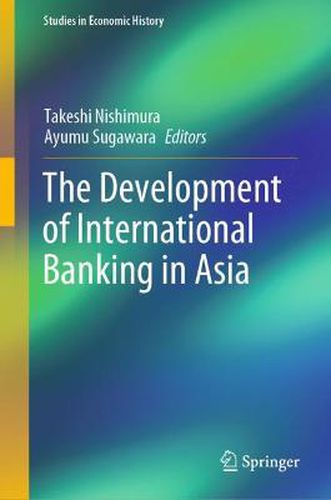 Cover image for The Development of International Banking in Asia