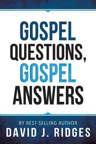 Gospel Questions, Gospel Answers